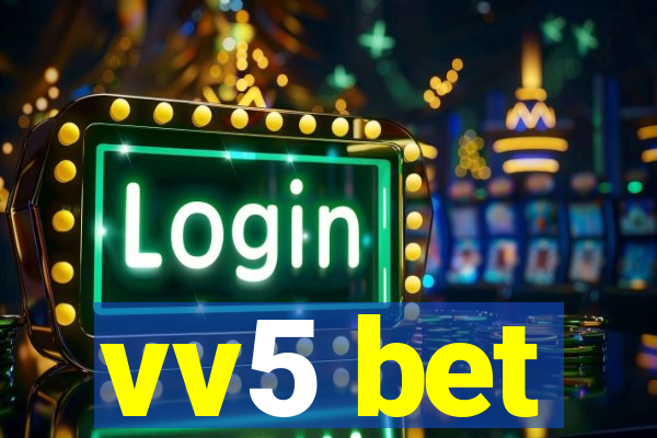 vv5 bet